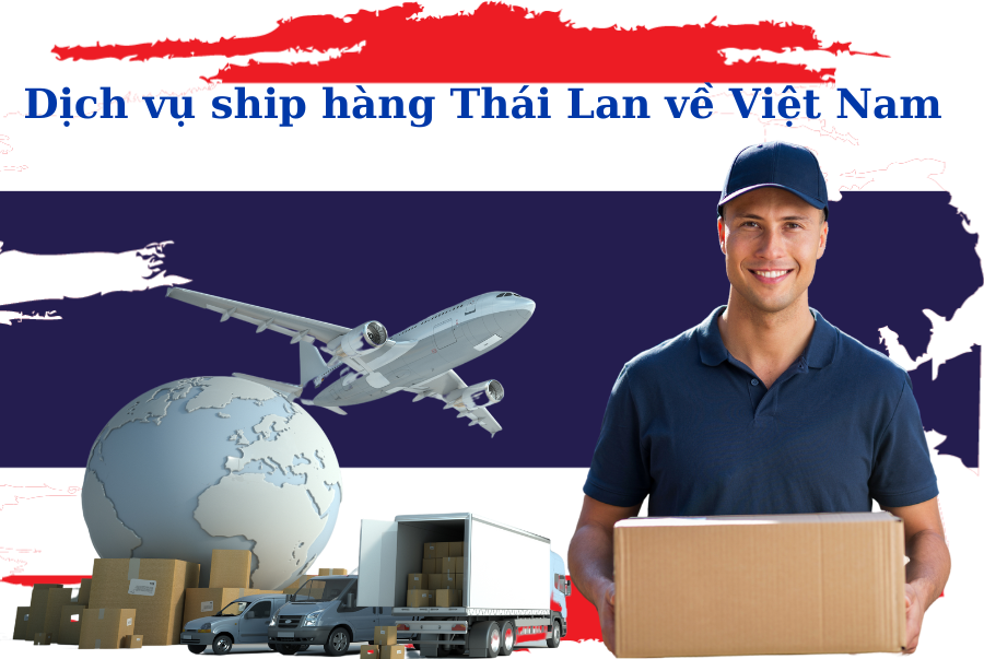 Chuyển hàng từ Bangkok Thái Lan về Việt Nam giá tốt